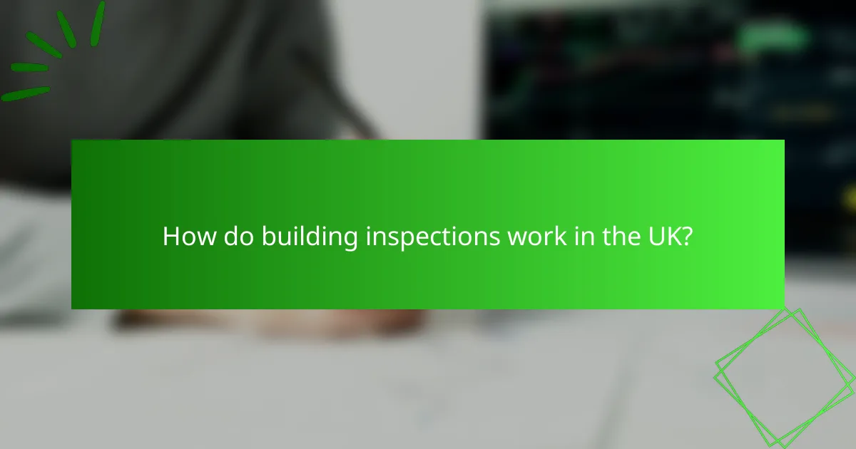 How do building inspections work in the UK?