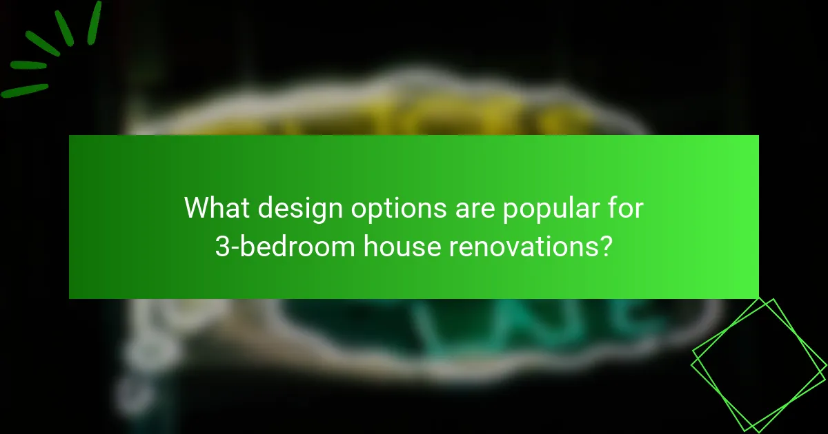 What design options are popular for 3-bedroom house renovations?